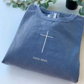 Comfort Color® Embroidered Good News Sweatshirt
