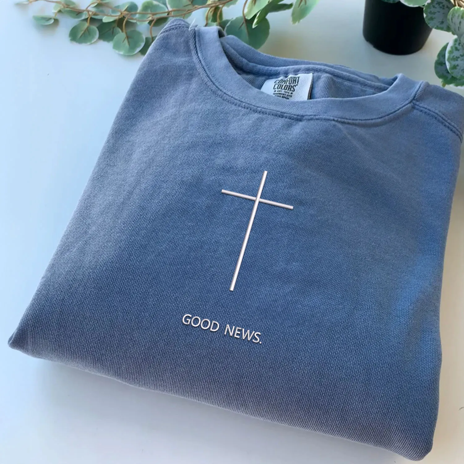 Comfort Color® Embroidered Good News Sweatshirt